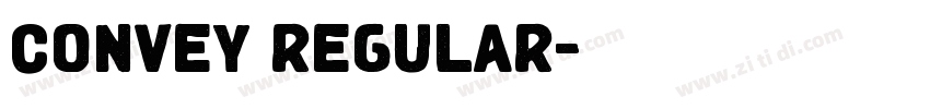 CONVEY REGULAR字体转换 CONVEY REGULAR字体转换